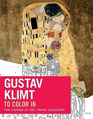 Klimt: The coloring book by Dominique Foufelle, Isabelle de Couliboeuf