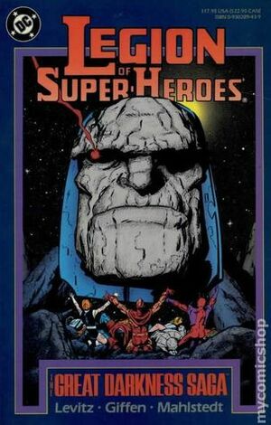 Legion of Super-Heroes: The Great Darkness Saga by Curt Swan, Keith Giffen, Romeo Tanghal, Larry Mahlstedt, Paul Levitz, Pat Broderick