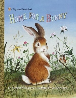 Home for a Bunny by Garth Williams, Margaret Wise Brown