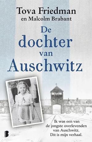 De dochter van Auschwitz by Malcolm Brabant, Tova Friedman