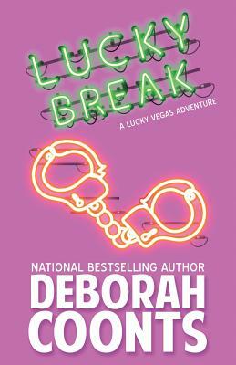 Lucky Break by Deborah Coonts