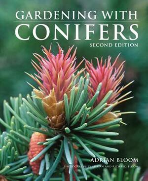 Gardening with Conifers by Adrian Bloom