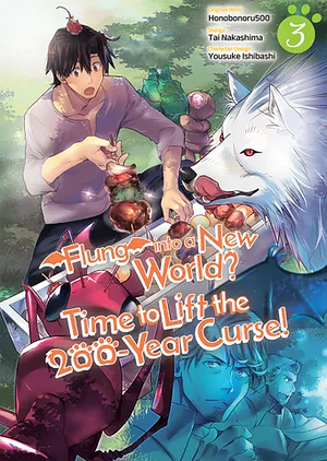 Flung into a New World? Time to Lift the 200-Year Curse! (Manga) Volume 3 by Tai Nakashima, Honobonoru500