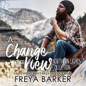 A Change of View by Freya Barker