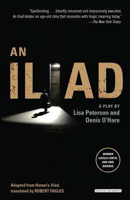 An Iliad by Lisa Peterson, Denis O'Hare