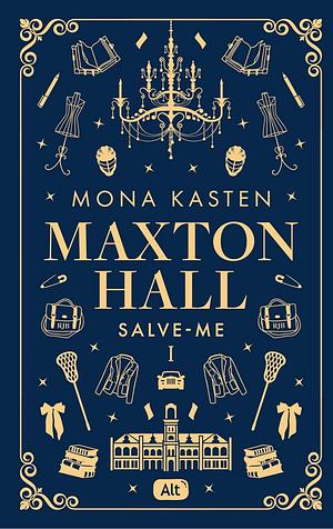 Maxton Hall: Salve-me by Mona Kasten