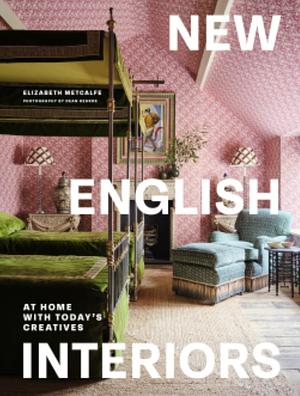 New English Interiors  by Elizabeth Metcalfe