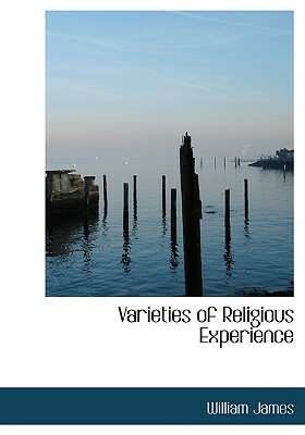 Varieties of Religious Experience by William James