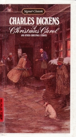 A Christmas Carol: And Other Christmas Stories--A Christmas Tree, Christmas Dinner, Excerpts from The Pickwick Papers by Charles Dickens
