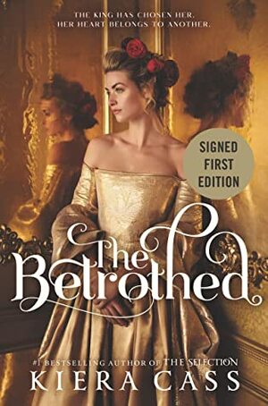 The Betrothed - Signed / Autographed Copy by Kiera Cass