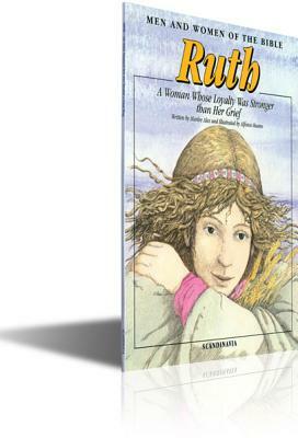 Ruth by Anne de Graaf, Anne de Graaf, Marlee Alex