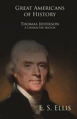 Thomas Jefferson by Edward Sylvester Ellis