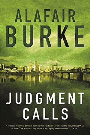 Judgement Calls by Alafair Burke