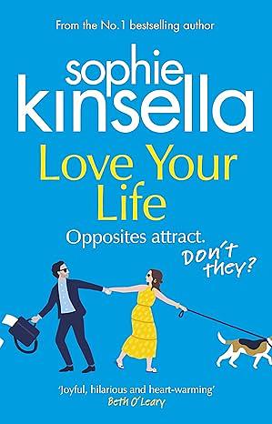 Love your Life by Sophie Kinsella