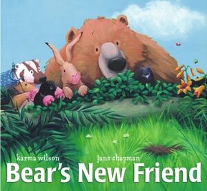 Bear's New Friend by Karma Wilson, Jane Chapman