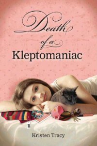 Death of a Kleptomaniac by Kristen Tracy