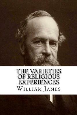 The Varieties of Religious Experiences by William James