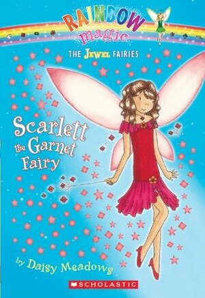 Scarlett The Garnet Fairy by Georgie Ripper, Daisy Meadows