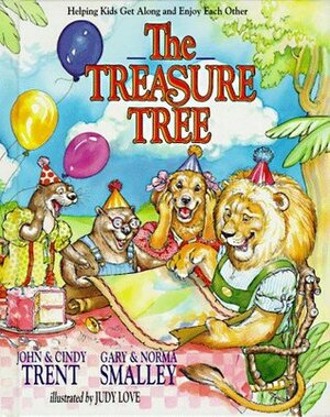 The Treasure Tree by Judy Love, Cindy Trent, Norma Smalley, Gary Smalley, John Trent