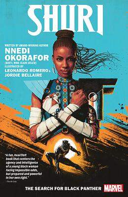 Shuri, Vol. 1: The Search for Black Panther by Leonardo Romero, Nnedi Okorafor, Nnedi Okorafor