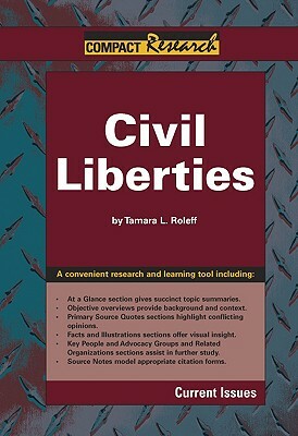 Civil Liberties by Tamara L. Roleff