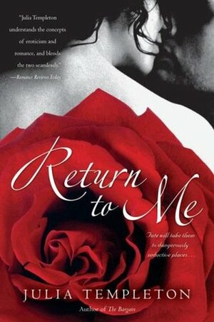 Return to Me by Julia Templeton