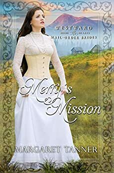 Merry's Mission by Margaret Tanner
