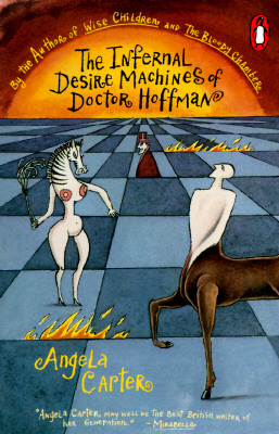 The Infernal Desire Machines of Doctor Hoffman by Angela Carter