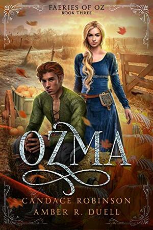 Ozma by Amber R. Duell, Candace Robinson