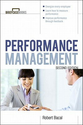 Manager's Guide to Performance Management by Robert Bacal