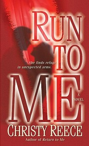 Run to Me by Christy Reece