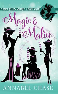 Magic & Malice by Annabel Chase