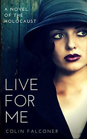 Live For Me by Colin Falconer