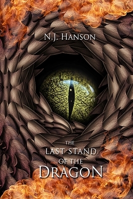 The Last Stand of the Dragon by N. J. Hanson