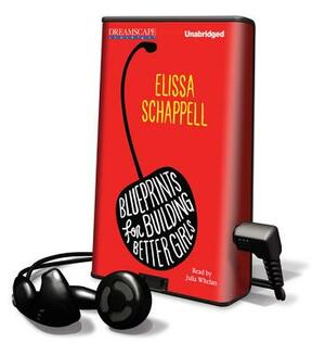 Blueprints for Building Better Girls by Elissa Schappell