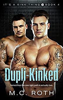 Dupli-Kinked by M.C. Roth