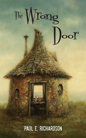 The Wrong Door by Paul E. Richardson