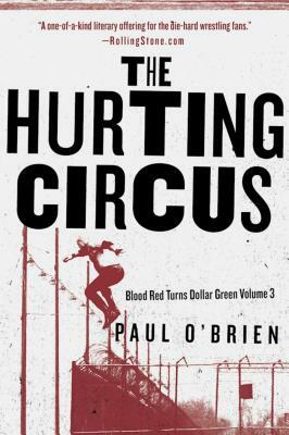 The Hurting Circus by Paul O'Brien