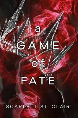 A Game of Fate by Scarlett St. Clair