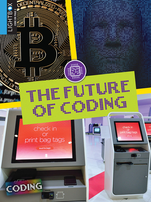 The Future of Coding by Kathryn Hulick