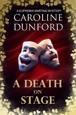 A Death on Stage by Caroline Dunford