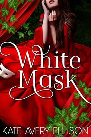 White Mask by Kate Avery Ellison