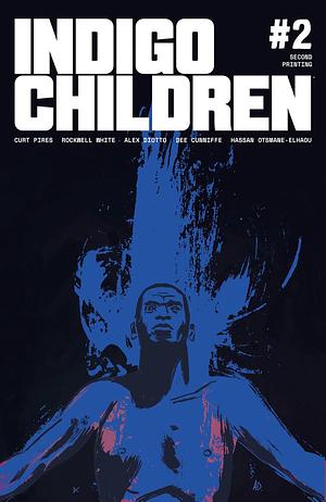 Indigo Children #2 by Rockwell White, Dee Cunniffe, Curt Pires, Hassan Otsmane-Elhaou, Alex Diotto