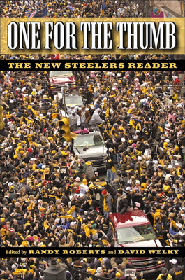 One for the Thumb: The New Steelers Reader by 