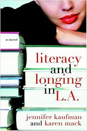 Literacy and Longing in L.A. by Jennifer Kaufman