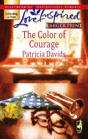 The Color of Courage by Patricia Davids