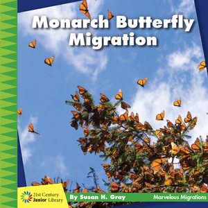Monarch Butterfly Migration by Susan H. Gray