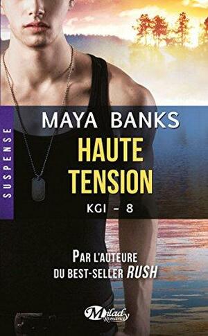 Haute tension by Maya Banks