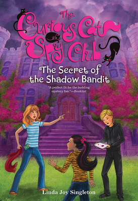 The Secret of the Shadow Bandit by Linda Joy Singleton