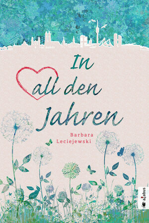 In all den Jahren by Barbara Leciejewski